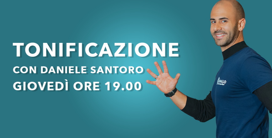 Tonificazione Daniele Santoro Giovedi ore 19